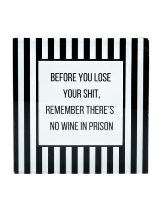 Say It Coaster No Wine in Prison