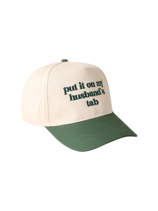 "Put It On My Husband's Tab" Embroidered Canvas Hat Green