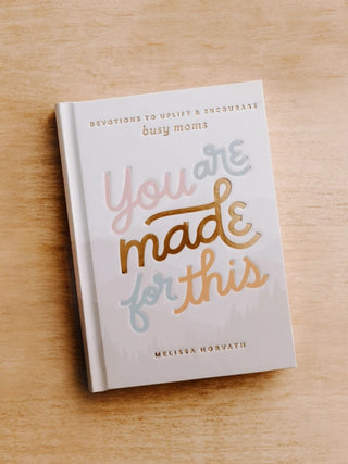 You Are Made For This Devotional