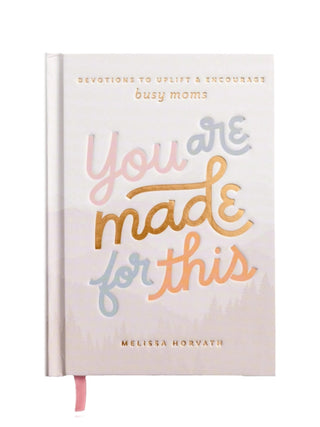 You Are Made For This Devotional