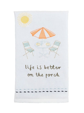 Embroidered Flour Sack Hand Towel Life is Better on the Porch