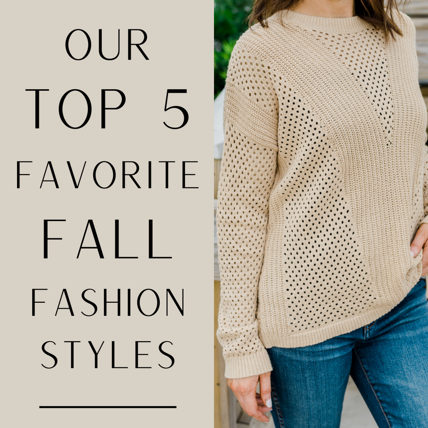 Our Top Five Favorite Fall Fashion Styles