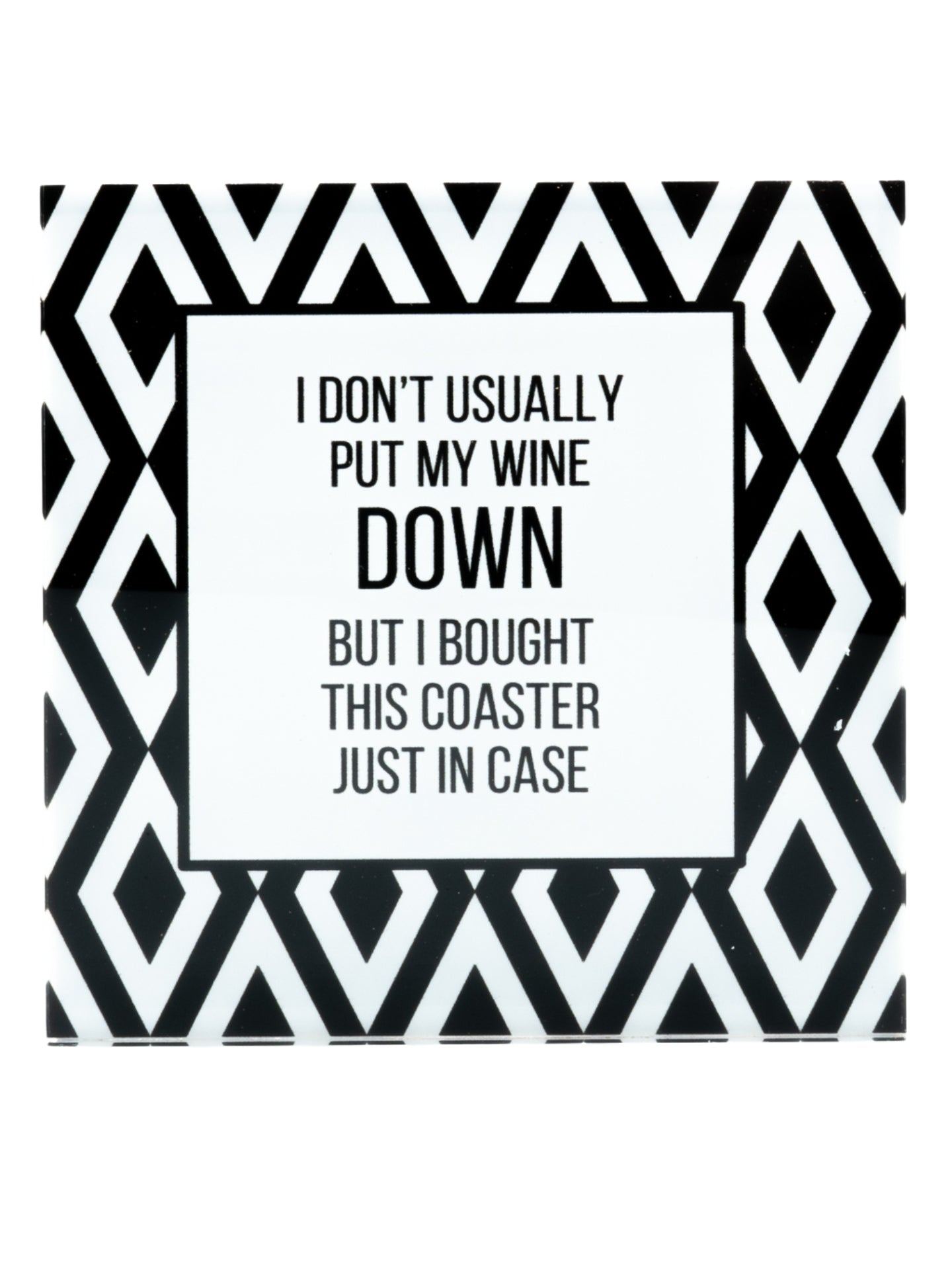 Say It Coaster Put Wine Down