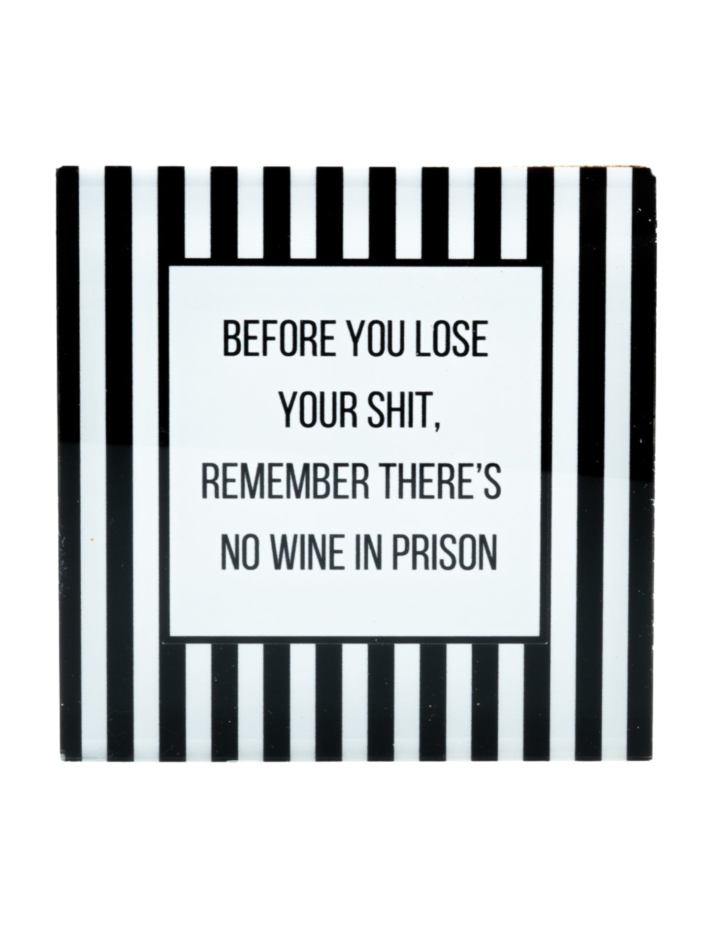 Say It Coaster No Wine in Prison