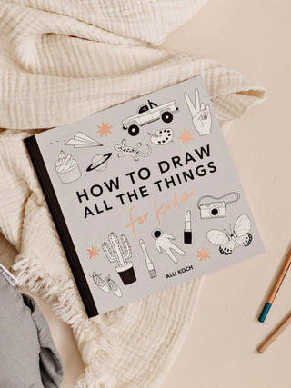 How to Draw All the Things for Kids