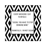 Say It Coasters Every Weekend