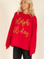 Sleigh All Day Sweatshirt