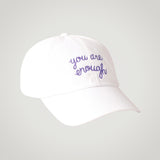 "you are enough" Embroidered Baseball Hat White