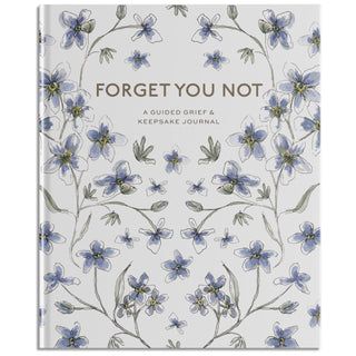 Forget You Not - Grief Journal