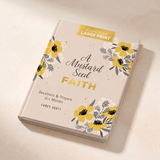A Mustard Seed Faith Large Print