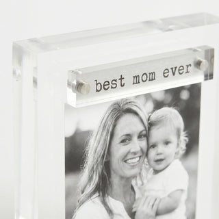 Best Mom Ever Mini Acrylic Frame