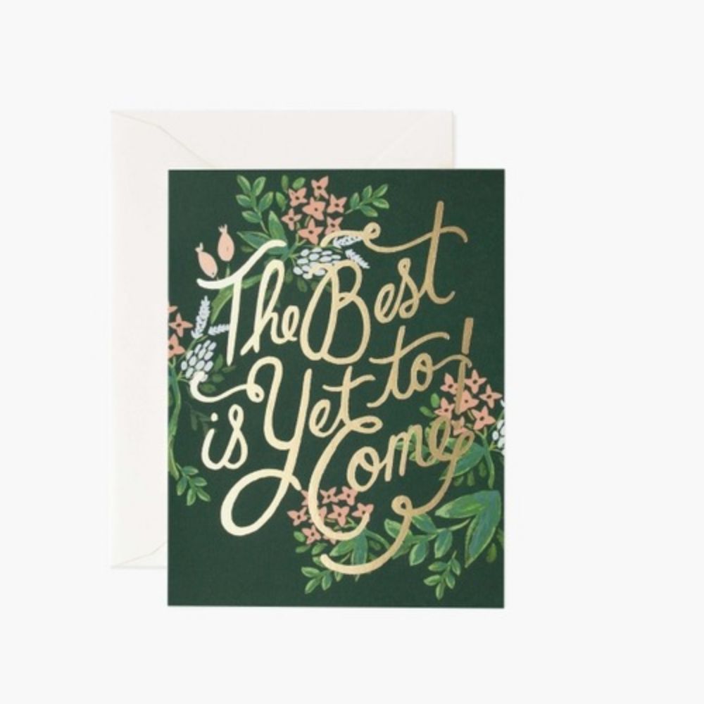 The Best is Yet to Come Card