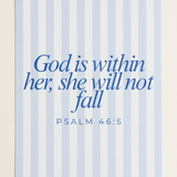 She Will Not Fall Scripture Print Artwork – Faith Wall Art Gift for Women (detail view 2)