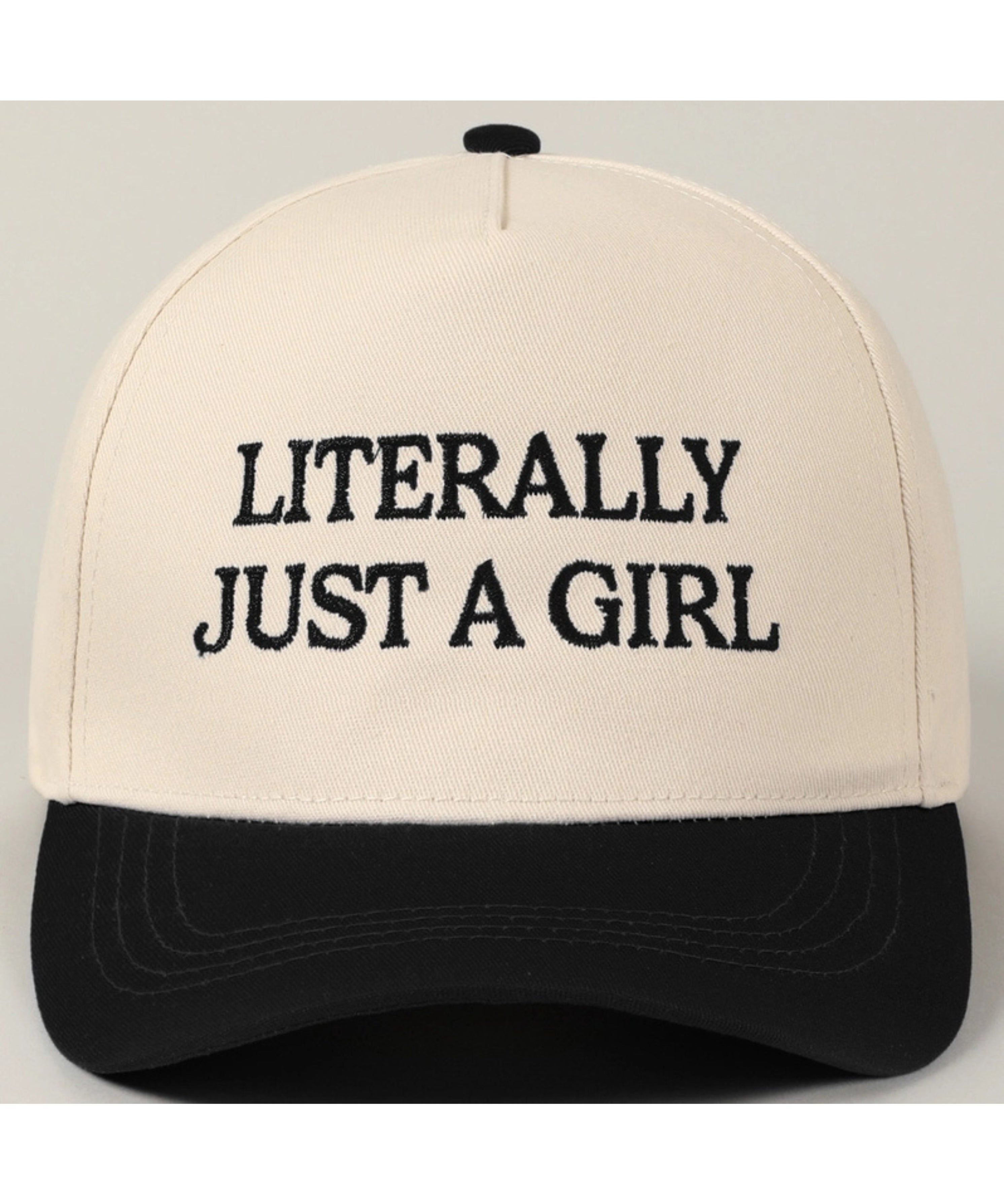 "Literally Just a Girl" Embroidered Hat