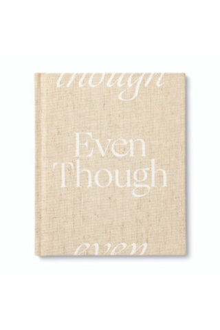 Even Though