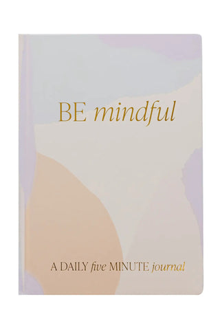 Be Mindful Journal