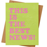 This is the Best News! Card