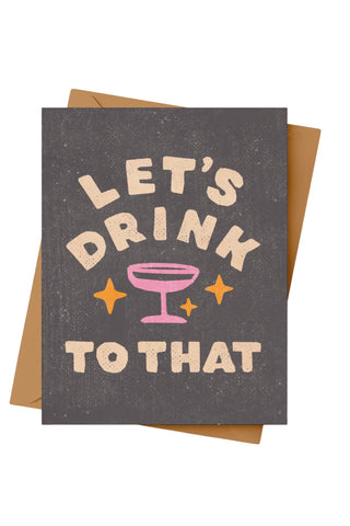 Let's Drink To That Card