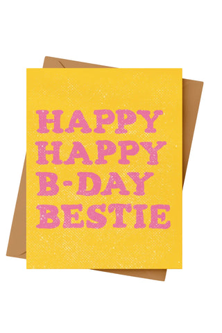 Happy B-Day Bestie Card