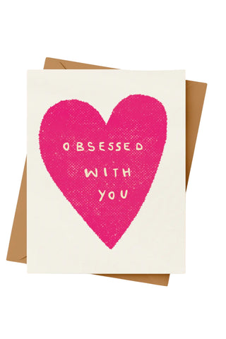 Obsessed with You Card