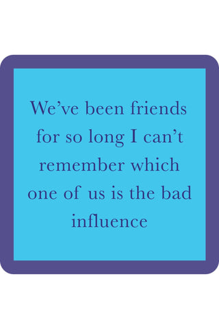 Coaster Bad Influence