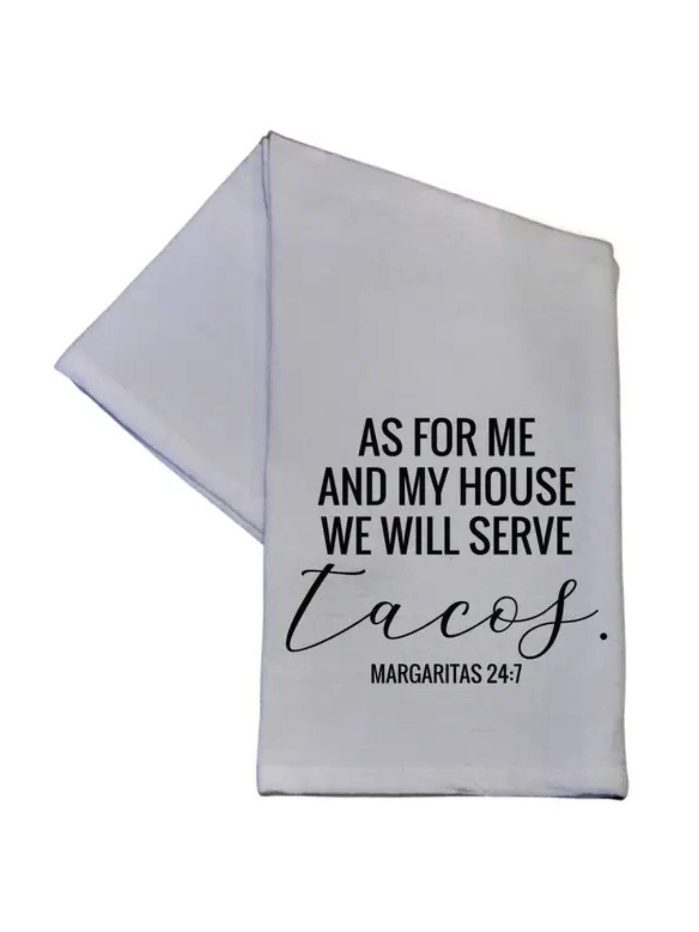 My House Will Serve Tacos - Tea Towel