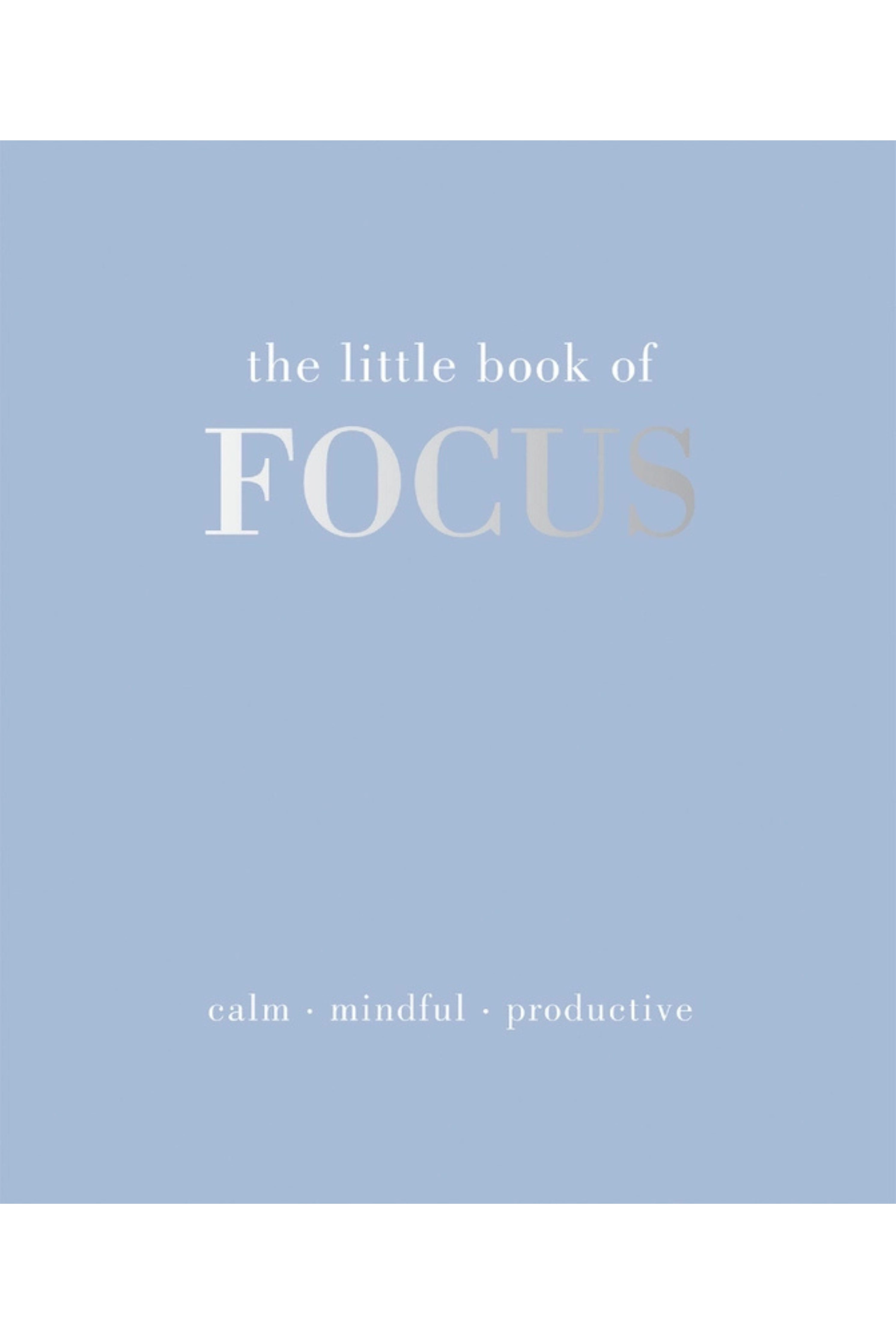 The Little Book of Focus