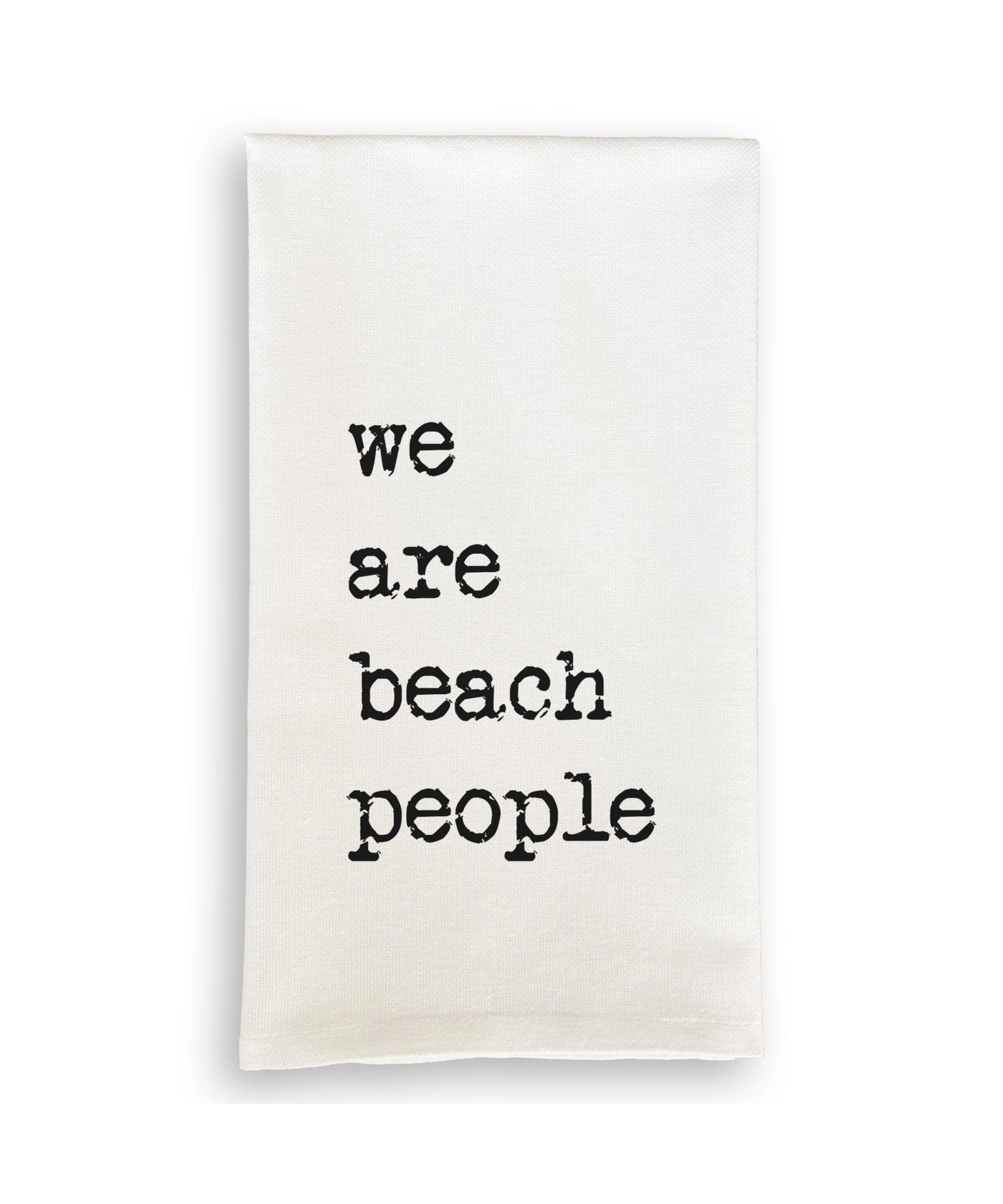 We Are Beach People Tea Towel