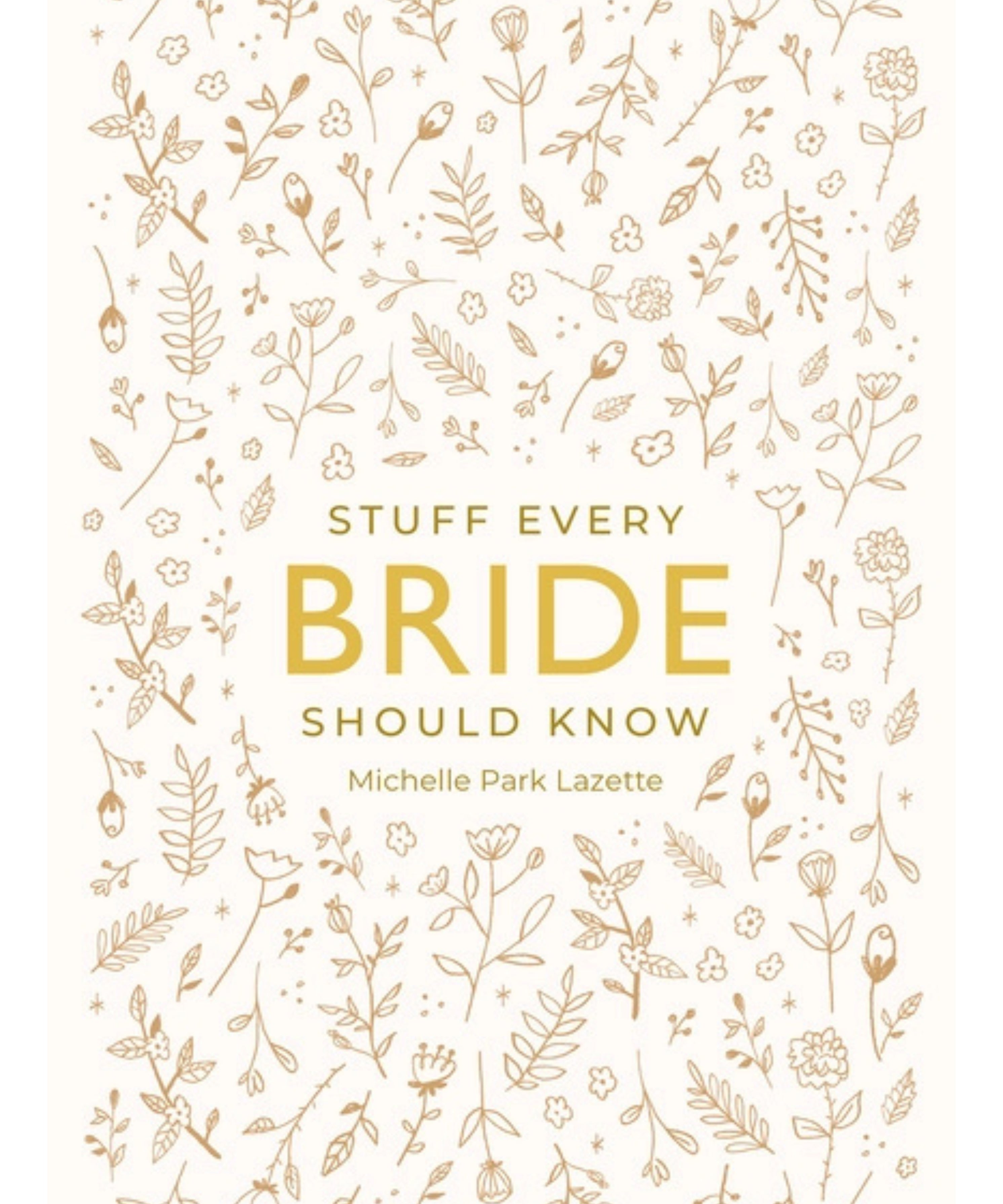 Stuff Every Bride Should Know