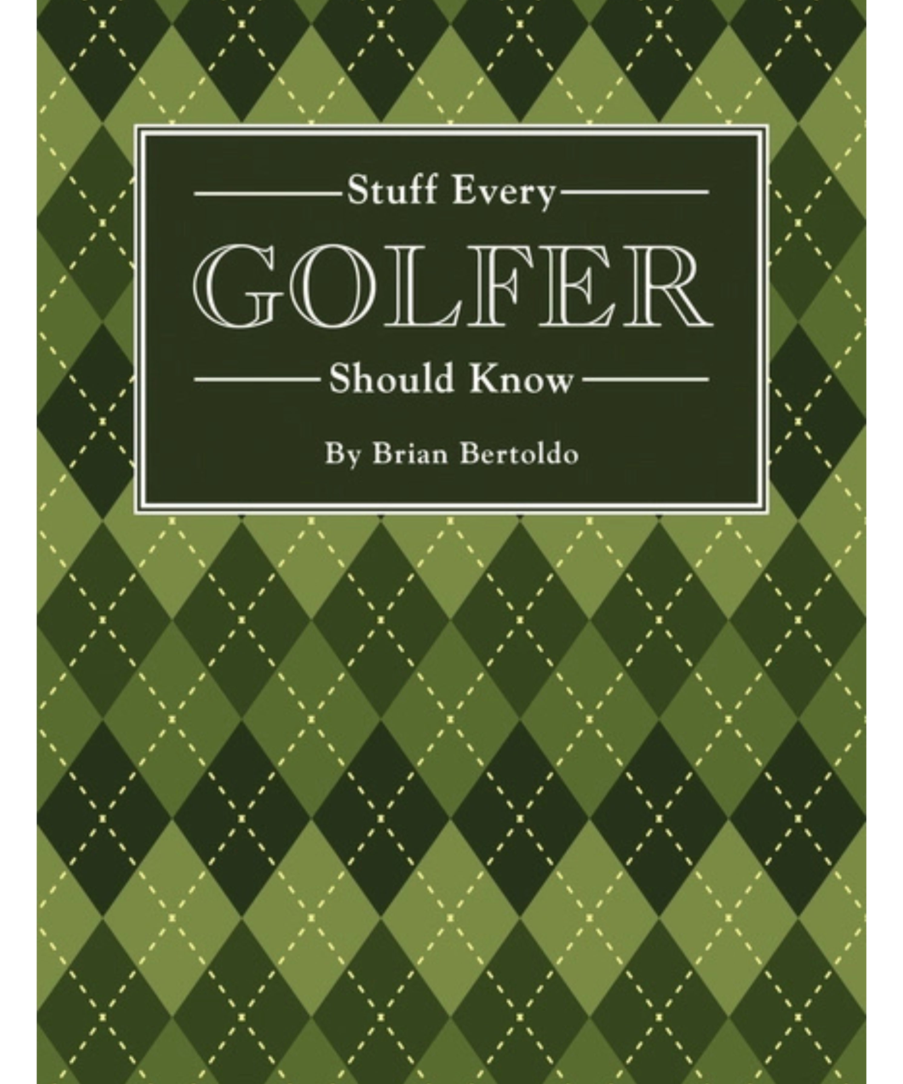 Stuff Every Golfer Should Know