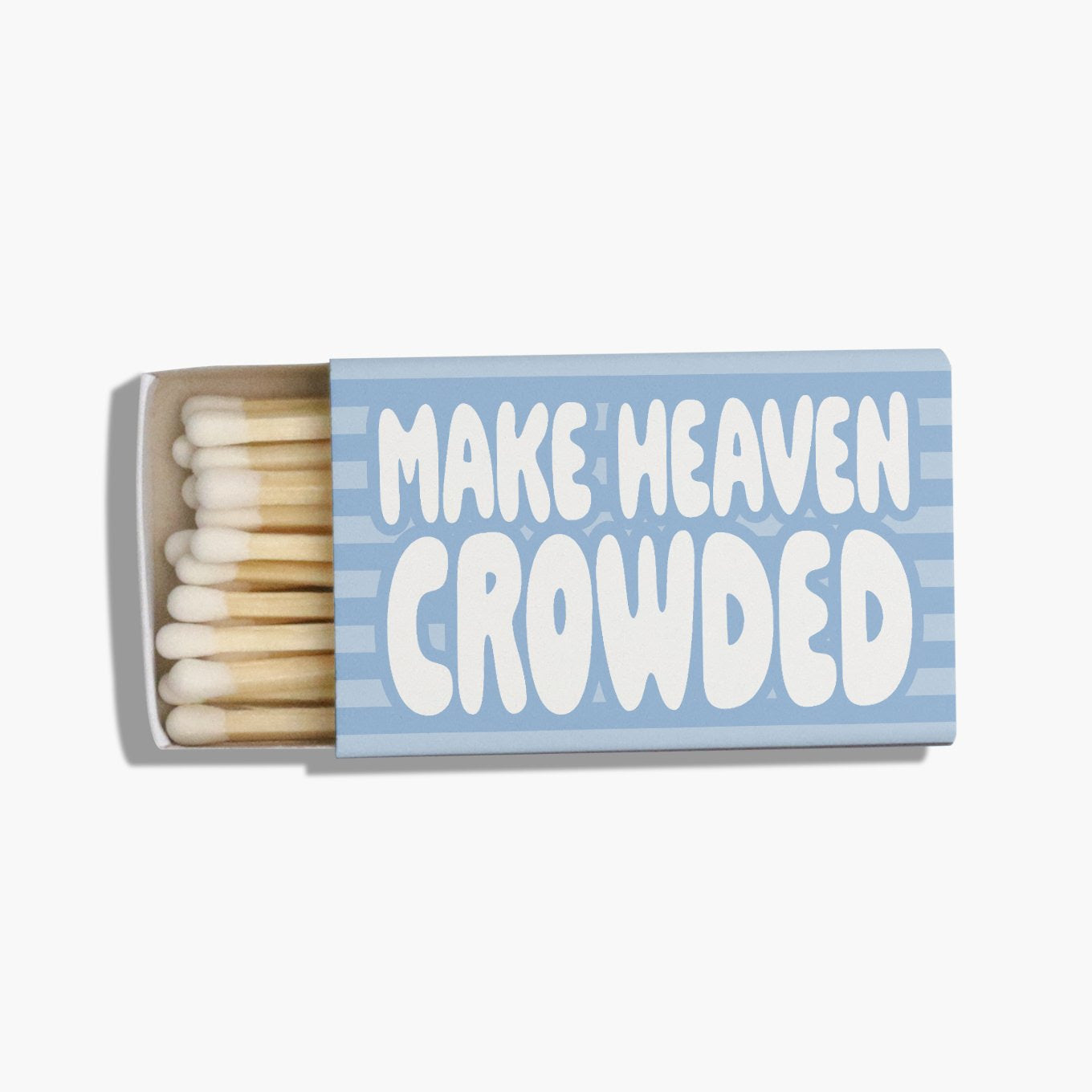 Make Heaven Crowded Blue Match Box - Inspirational Home Decor