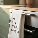 We Are Beach People Tea Towel